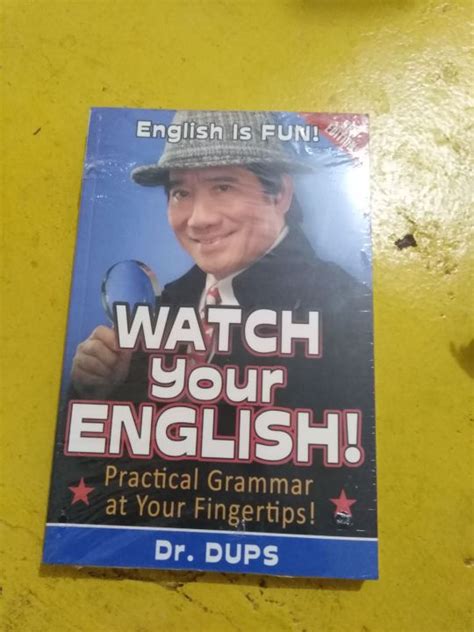 watch your english by dr dups|Watch your English! : practical grammar at your fingertips / Dr. Dups..